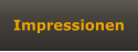 Impressionen