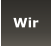 Wir