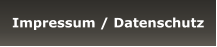 Impressum / Datenschutz